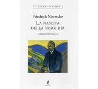 La nascita della tragedia. Ediz. integrale