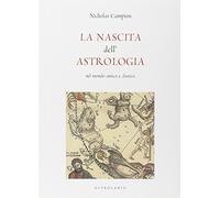 La nascita dell'astrologia nel mondo antico e classico