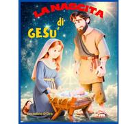 La nascita di Gesù Bambino