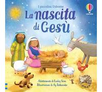 La nascita di Gesù. Ediz. a colori