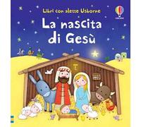 La nascita di Gesù. Ediz. illustrata