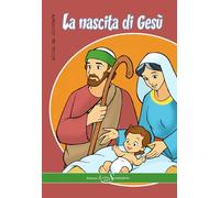 La nascita di Gesù. Ediz. illustrata