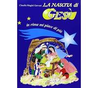 La nascita di Gesù. In rima mi piace di più