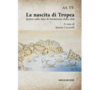 La nascita di Tropea. Ipotesi sulla data di fondazione della città