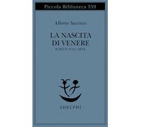 La nascita di Venere. Scritti sull'arte