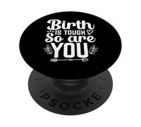 La nascita è difficile, quindi sei ostetrica parto ostetrica PopSockets PopGrip Adesivo