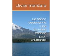 La nation essenienne : une nouvelle chance pour l'humanité