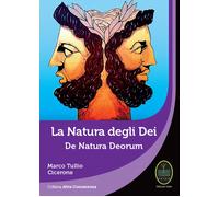 La natura degli dei-De natura deorum - Cicerone Marco Tullio