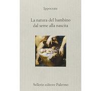 La natura del bambino dal seme alla nascita