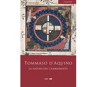 La natura del cambiamento. Commento a «La generazione e la corruzione» di Aristotele. Commento a «Le meteore» di Aristotele. Testo latino a fronte