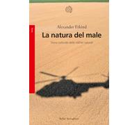 La natura del male. Storia culturale delle risorse naturali