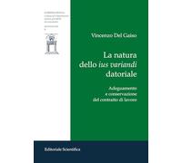 La natura dello ius variandi datoriale. Adeguamento e conservazione del contratto di lavoro
