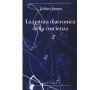 La natura diacronica della coscienza