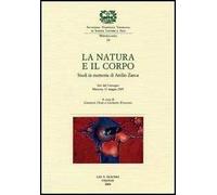 La natura e il corpo. Studi in memoria di Attilio Zanca. Atti del Convegno (Mantova, 17 maggio 2003)