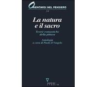La natura e il sacro. Teorie romantiche della pittura