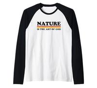 La Natura è L'Arte di Dio Maglia con Maniche Raglan