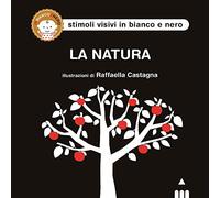 La natura. Ediz. illustrata