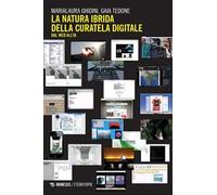 La natura ibrida della curatela digitale. Dal web all'IA