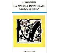La natura innaturale della scienza