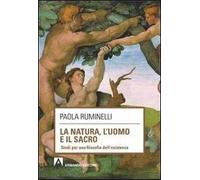 La natura, l'uomo e il sacro. Studi per una filosofia dell'esistenza