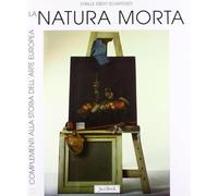La natura morta. Storia, forme, significati
