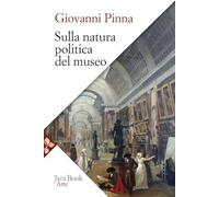 La natura politica del museo
