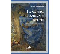 La natura relazionale del sé. La mente come sistema integrato