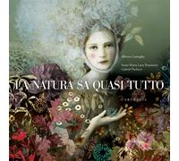 La natura sa quasi tutto. Ediz. a colori - Casiraghy Alberto