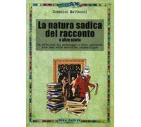 La natura sadica del racconto e altre storie. La sofferenza del personaggio e dello spettatore alla base della narrazione drammaturgica