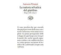 La natura selvatica del giardino. Elogio delle erbacce