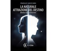 La naturale attrazione del destino