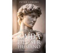 La Naturaleza Caída del Ser Humano