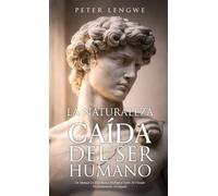 La Naturaleza Caída del Ser Humano