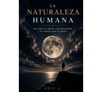 LA NATURALEZA HUMANA