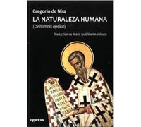 La naturaleza humana: (De hominis opificio)
