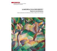 La nature a-t-elle des droits ?: Enjeux et concrétisations