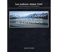 La nature dans l'art: Sous le regard de la photographie