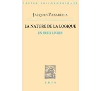 La Nature De La Logique En Deux Livres (Bibliotheque Des Textes Philosophiques) (French Edition) by Jacques Zabarella (2009-11-03)
