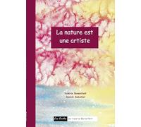 La nature est une artiste: Les contes de Valérie Bonenfant