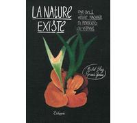 La nature existe: Par-delà règne machinal et penseurs du vivant