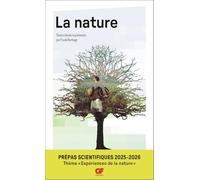 La nature: Introduction, choix de textes, commentaires, vade-mecum et bibliographie