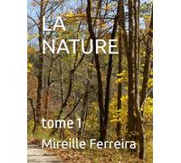 LA NATURE: tome 1