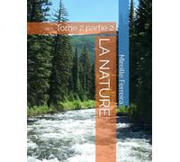 LA NATURE: Tome 2 partie 2