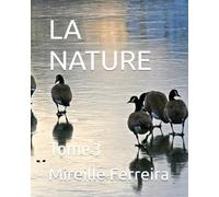 LA NATURE: Tome 3