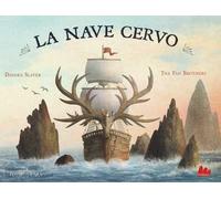 La nave cervo. Ediz. a colori