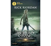 La nave degli scomparsi. Magnus Chase e gli dei di Asgard (Vol. 3)