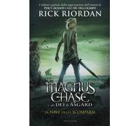 La nave degli scomparsi. Magnus Chase e gli dei di Asgard (Vol. 3) [Dec 05, 2017