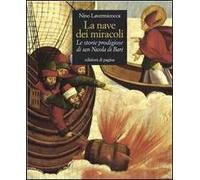 La nave dei miracoli. Le storie prodigiose di San Nicola di Bari