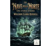 La nave della morte: Una storia strana