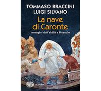 La nave di Caronte. Immagini dall'aldilà a Bisanzio